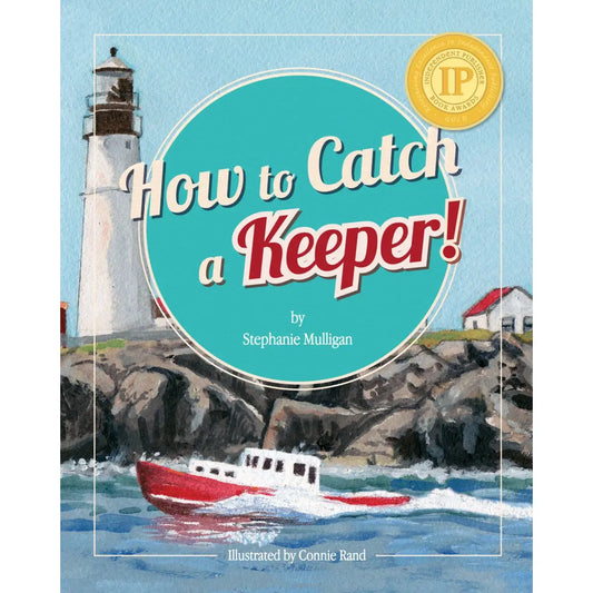 How to Catch a Keeper by Stephanie Mulligan (Hardcover)