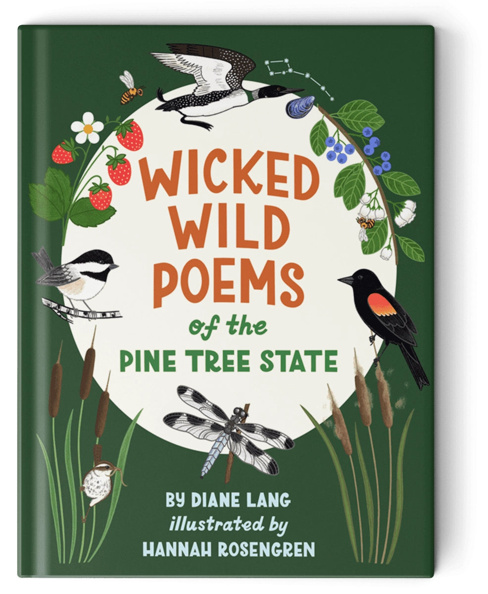 Wicked Wild Poems (Of The Pine Tree State) by Diane Lang (Hardcover)