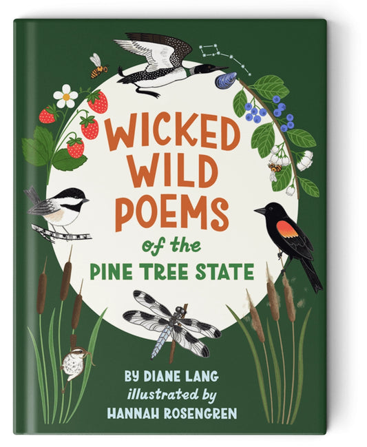 Wicked Wild Poems (Of The Pine Tree State) by Diane Lang (Hardcover)